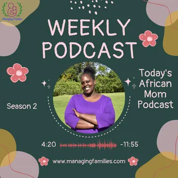 Today's African Mom Podcast