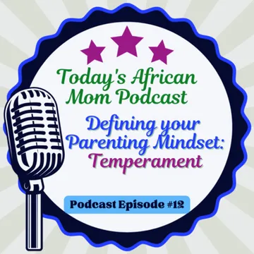 Today's African Mom Podcast