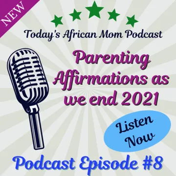 Today's African Mom Podcast