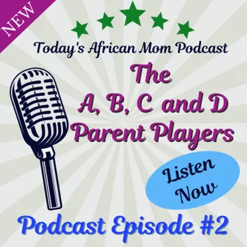 Today's African Mom Podcast