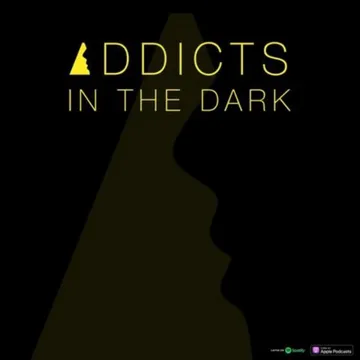 Addicts In The Dark