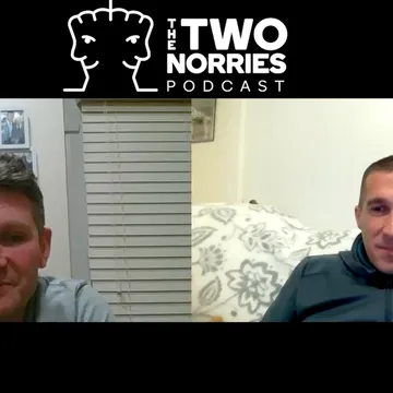 The Two Norries Podcast