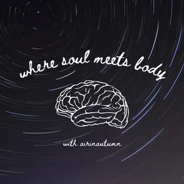 Where Soul Meets Body