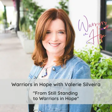 Warriors in Hope with Valerie Silveira