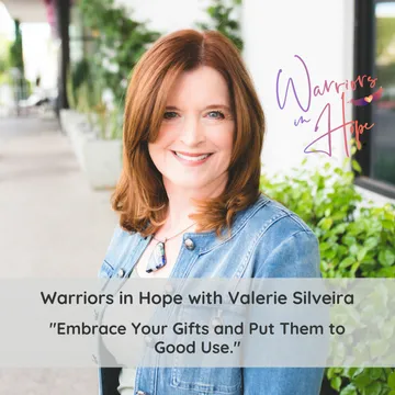 Warriors in Hope with Valerie Silveira