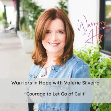 Warriors in Hope with Valerie Silveira