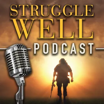 Struggle Well Podcast