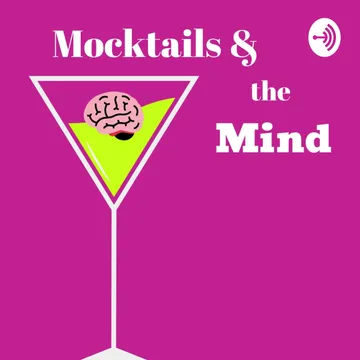 Mocktails and the Mind