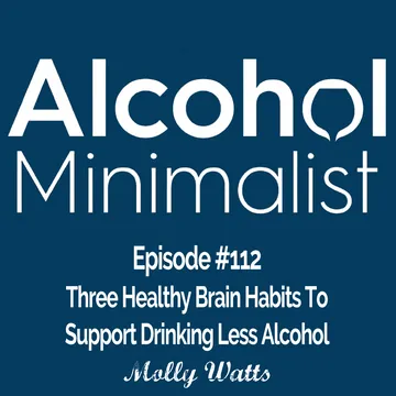 The Alcohol Minimalist Podcast