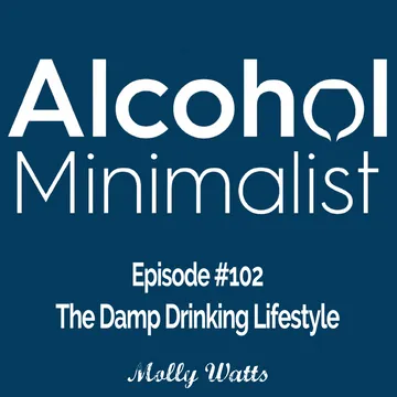 The Alcohol Minimalist Podcast