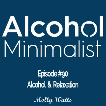 The Alcohol Minimalist Podcast