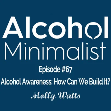 The Alcohol Minimalist Podcast