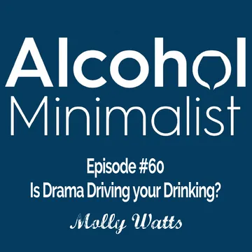 The Alcohol Minimalist Podcast