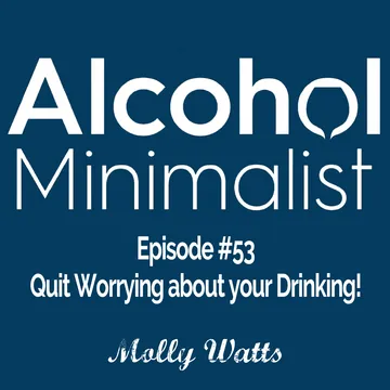 The Alcohol Minimalist Podcast