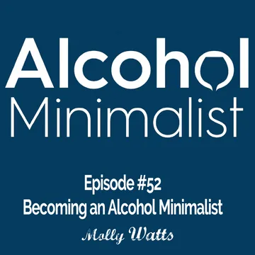 The Alcohol Minimalist Podcast