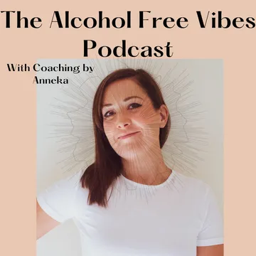 The Alcohol Free Vibes Podcast