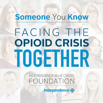 Someone You Know: Facing the Opioid Crisis Together