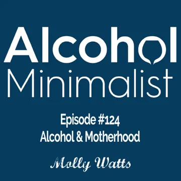 The Alcohol Minimalist Podcast