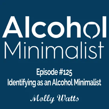 The Alcohol Minimalist Podcast