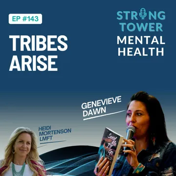 Strong Tower Mental Health with Heidi Mortenson