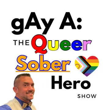 gAy A: A Queer Sober Podcast