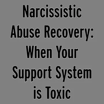 SNAP: Survivors of Narcissistic & Abusive Personalities