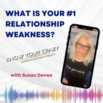 Know Your Crazy with Susan Denee