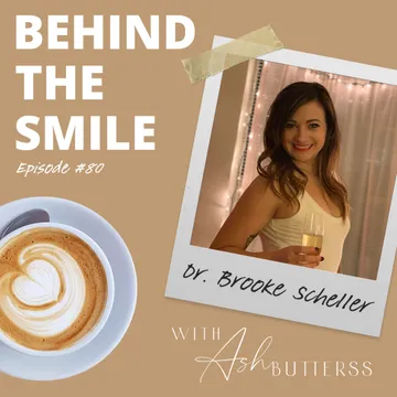 Behind The Smile with Ash Butterss