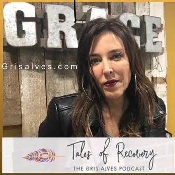 The Gris Alves‘s Podcast Tales of Recovery