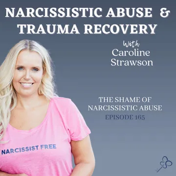 The Narcissistic Abuse & Trauma Recovery Podcast