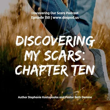 Discovering Our Scars