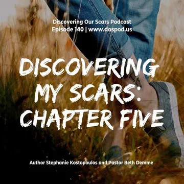 Discovering Our Scars