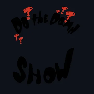 Do the Damn Show