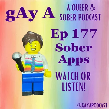 gAy A: A Queer Sober Podcast