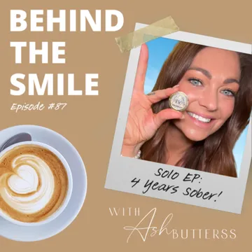 Behind The Smile with Ash Butterss