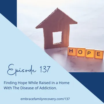 The Embrace Family Recovery Podcast