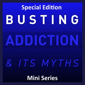 Busting Addiction and Its Myths