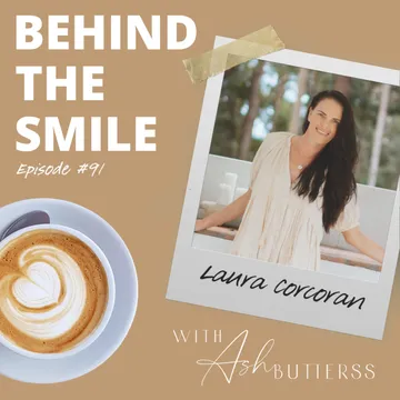 Behind The Smile with Ash Butterss