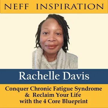 Reclaiming Life from Chronic Fatigue: Rachelle Davis's Journey