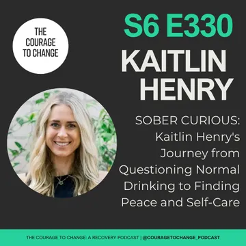 The Courage to Change: A Recovery Podcast