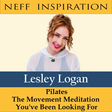 Pilates: A Journey to Mental and Physical Wellness with Lesley Logan