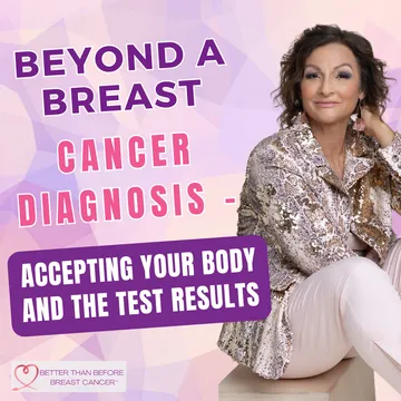 Embracing Self-Love Amidst Breast Cancer Diagnostic Decisions