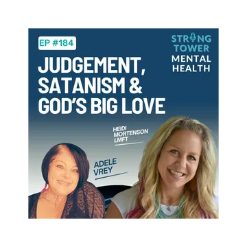 Strong Tower Mental Health with Heidi Mortenson