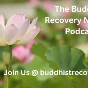 BRN Podcast: Buddhist Recovery Network