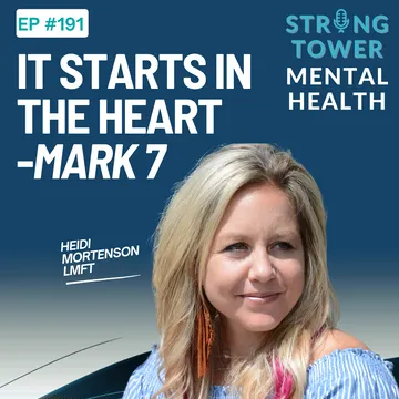 Strong Tower Mental Health with Heidi Mortenson