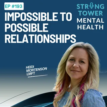 Strong Tower Mental Health with Heidi Mortenson