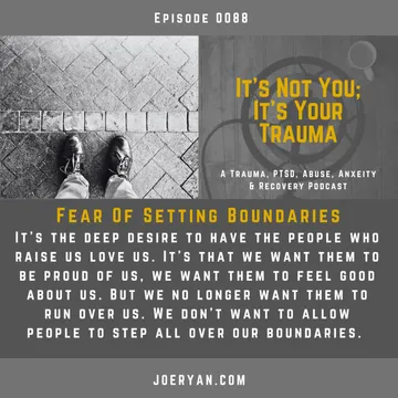 It’s Not You, It’s Your Trauma - Trauma, PTSD, Abuse, Anxiety & Recovery - Joe Ryan