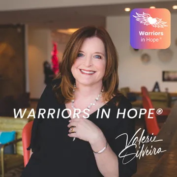 Warriors in Hope with Valerie Silveira