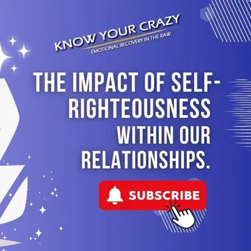 The Impact of Self-Righteousness on Relationships