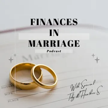 Mastering Finances in Marriage with Toby and Heather Storley